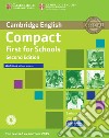 Compact first for schools. Workbook. Without answers. Per le Scuole superiori. Con CD Audio. Con e-book. Con espansione online libro