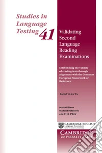 Validating Second Language Reading Examinations