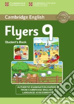 Cambridge young learners English tests. Flyers. Student's book. Per la Scuola media. Con espansione online. Vol. 9 libro