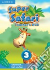 Super safari. Level 3. Teacher's DVD. Per la Scuola elementare. DVD-ROM libro