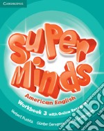 Super Minds American English Workbook. Con Contenuto digitale (fornito elettronicamente) libro