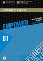 Empower. B1. Pre-intemediate. Workook. Without answers. Per le Scuole superiori. Con e-book. Con espansione online libro