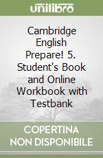 Cambridge English Prepare! 5. Student's Book and Online Workbook with Testbank libro