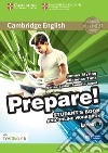 Cambridge English Prepare! 7. Student's book with Testbank. Per le Scuole superiori. Con espansione online libro di Styring James Tims Nicholas McKeegan David
