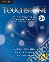 Touchstone. Level 2B. Student's book with online course (includes online workbook). Per le Scuole superiori. Con espansione online libro di McCarthy Michael McCarten Jane Sandiford Helen