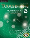 Touchstone. Level 3B. Student's book with online course (includes online workbook). Per le Scuole superiori. Con espansione online libro