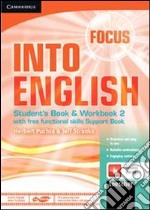 Focus into english. Per le Scuole superiori. Con CD Audio. Con CD-ROM. Vol. 2 libro