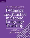 The Cambridge Guide to Pedagogy and Prractice in Second Language Teaching libro