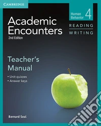 Academic Encounters. Level 4 Reading and Writing: Teacher's Manual