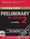 Esol Camb Pet For Schools 2 Self Study Pack libro