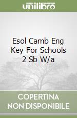 Esol Camb Eng Key For Schools 2 Sb W/a libro