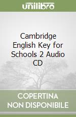 Cambridge English Key for Schools 2 Audio CD libro