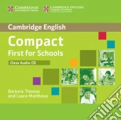 Compact First Schools 2ed Class Cd