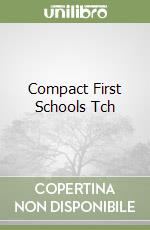 Compact First Schools Tch libro