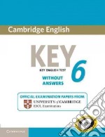 Cambridge key English test. Level 6. Per la Scuola media. Con espansione online libro