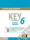 Cambridge key English test. Level 6. Per la Scuola media. Con espansione online libro