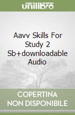 Aavv Skills For Study 2 Sb+downloadable Audio libro