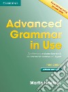 Advanced grammar in use. Book. Without answers. Per le Scuole superiori. Con espansione online libro