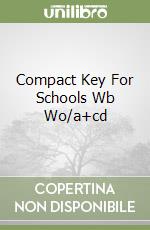 Compact Key For Schools Wb Wo/a+cd libro