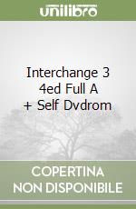 Interchange 3 4ed Full A + Self Dvdrom libro