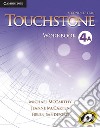 Touchstone. Level 4: Workbook A libro