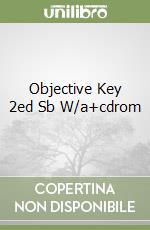 Objective Key 2ed Sb W/a+cdrom libro