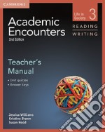 Academic Encounters . Level 3 Reading and Writing: Teacher's Manual libro