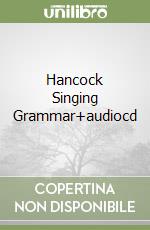 Hancock Singing Grammar+audiocd libro