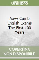 Aavv Camb English Exams The First 100 Years