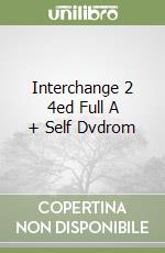 Interchange 2 4ed Full A + Self Dvdrom libro