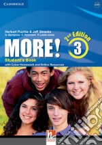 More!. 2nd edition. Level 3: Student's book with Cyber Homework and Online Resources libro