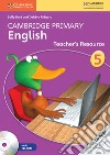 Cambridge Primary English. Teacher's Resource Book Stage 5 with CDROM libro