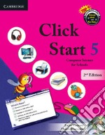 Click start. Student's book. Per la Scuola elementare. Con CD-ROM. Vol. 5: Level 5 libro