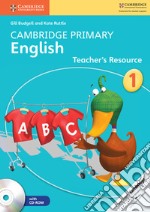 Cambridge Primary English. Teacher's Resource Book Stage 1. Con CD-ROM libro