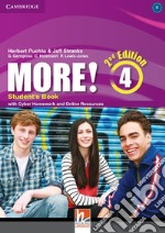 More!. 2nd edition. Level 4: Student's book with Cyber Homework and Online Resources libro