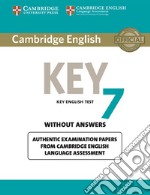 Cambridge English. Key for schools result. Without answers. Per la Scuola media. Vol. 7 libro