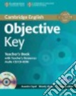 Objective Key. Teacher's Book. Con CD-Audio libro