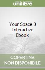 Your Space 3 Interactive Ebook libro