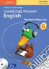 Cambridge Primary English. Teacher's Resource Book Stage 6 with CDROM libro