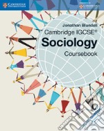 Cambridge IGCSE® sociology. Coursebook. Per le Scuole superiori