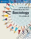 Cambridge IGCSE® sociology. Coursebook. Per le Scuole superiori libro