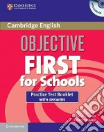 Objective First School Prac. Test W/ans + libro