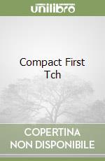 Compact First Tch libro
