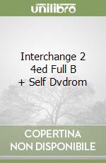 Interchange 2 4ed Full B + Self Dvdrom libro