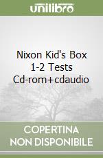 Nixon Kid's Box 1-2 Tests Cd-rom+cdaudio