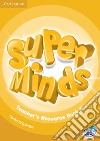 Super minds. Level 5. Teacher's resource book. Per la Scuola elementare. Con CD-Audio libro