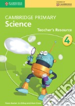 Cambridge Primary Science. Teacher's Resource Book Stage 4. Con CD-ROM libro