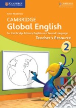 Cambridge Global English. Stages 1-6. Teacher's Resource Book. Stage 2 libro