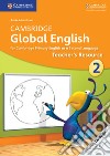 Cambridge Global English. Stages 1-6. Teacher's Resource Book. Stage 2 libro