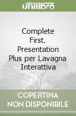 Complete First. Presentation Plus per Lavagna Interattiva